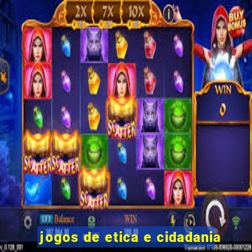 jogos de etica e cidadania